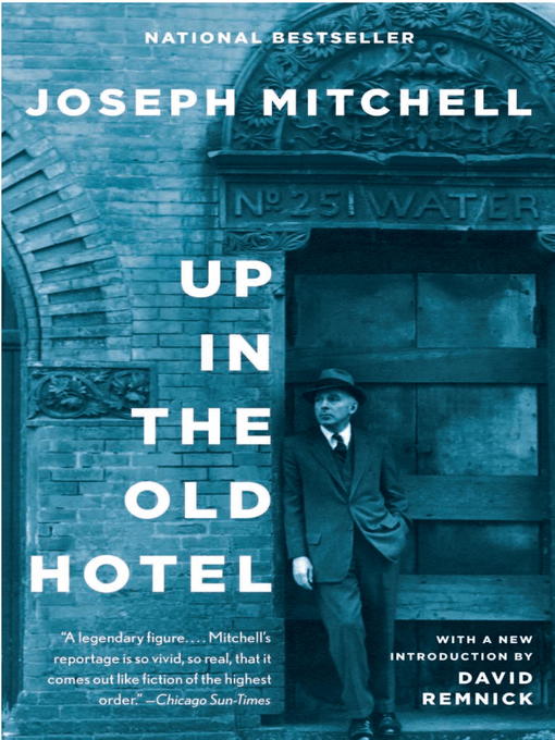Title details for Up in the Old Hotel by Joseph Mitchell - Wait list